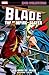 Blade Epic Collection: His Name Is...Blade (Nightstalkers (1992-1994))
