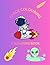 SPACE COLORING BOOK: A COLORING BOOK