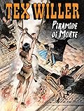 Tex Willer n. 84: Piramide di morte