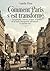 Comment Paris s'est transformé - Topographie, moeurs, usages, origines de la haute bourgeoisie parisienne le quartier des...: Une exploration des ... un regard unique sur l'histoire urbaine.