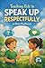 Kids Communication Guide | Respectful Speaking, Confidence Building (Ages 2-8)