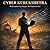 CYBER KURUKSHETRA: The Battlefield Has Changed. The Wisdom Has Not.