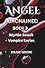 ANGEL: Unchained (Myrtle Beach Vampires)