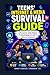 Teens’ Internet & Media Survival Guide: The Ultimate Teen Guide to Social Media, Online Safety, Digital Wellness, and Internet Confidence