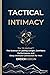 Tactical Intimacy by Erdem Ergin