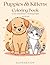 Cute Cats & Dogs Coloring Book: Adorable Kittens and Puppies in Cozy Scenes for Adults and Teens
