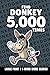 Find Donkey 5,000 Times: 1-Word Word Search | Hard Puzzles for Adults | Large Print (1-Word Searches)