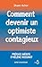 Comment devenir un optimist...