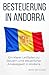Besteuerung in Andorra: Ein klarer Leitfaden zu Steuern und steuerlicher Ansässigkeit in Andorra (Basic Tax Guides) (German Edition)