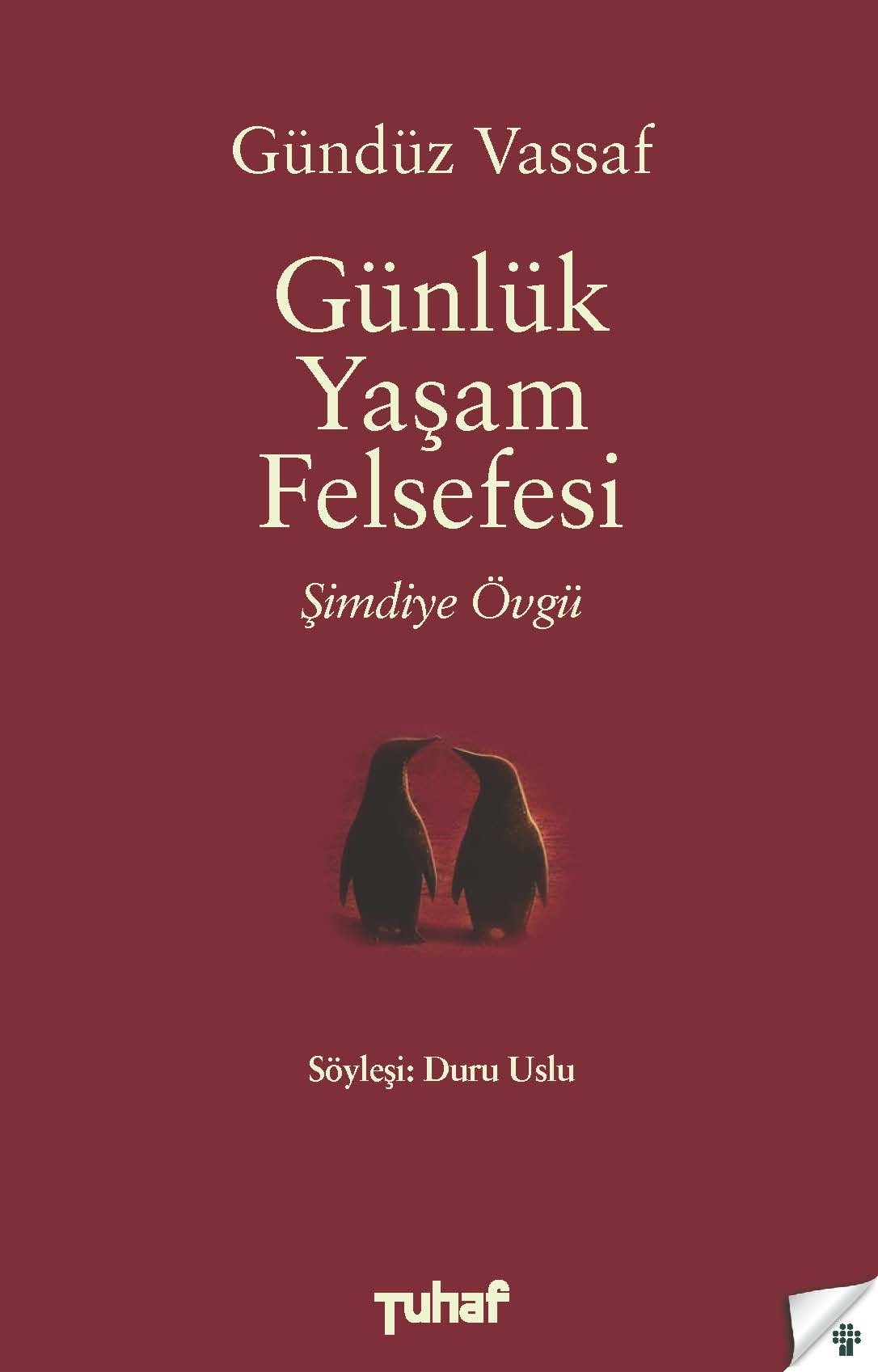 Günlük Yaşam Felsefesi: Şimdiye Övgü