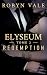 Elyseum Redemption: An inte...