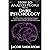 How to Analyze People with Dark Psychology: The Ultimate Guide to Read, and Influence Others using Body Language, Manipulation, Subliminal Mind Control, NLP, and Persuasion.