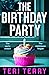 The Birthday Party by Teri Terry