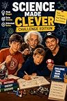 Science Made Clever: Book 3: CHALLENGE EDITION (CLEVER THINKERS)