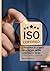 Le management de la qualité par la pratique : Obtenir la certification ISO 9001: 2e édition revue et augmentée