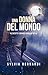 Una Donna del Mondo: Il Sesto Senso della Vita (Italian Edition)