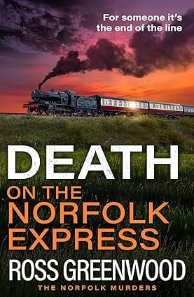 Death on the Norfolk Express (DS Ashley Knight #6)