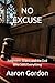 NO EXCUSE: Judgment, Grace, and the God Who Sees Everything
