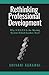 Rethinking Professional Development: Why S.T.E.P.S Is the Missing System School Leaders Need