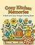 Cozy Kitchen Memories: A Bold and Easy Vintage Coloring Book- Simple Retro Kitchenware Scenes with Flowers for Stress Relief. (Cozy Moments Series)