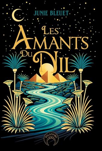 Les amants du Nil (French Edition)