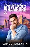 Wiedersehen in Hamburg: Eine MM Romance-Novelle mit Cozy Vibes (Attila und Max' Liebesgeschichte 2) (German Edition) Wiedersehen in Hamburg: Eine MM Romance-Novelle mit Cozy Vibes (Attila und Max' Liebesgeschichte 2) (German Edition)