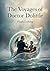 The Voyages of Doctor Dolittle: by Hugh Lofting