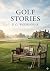 Golf Stories by P G Wodehouse