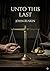 Unto This Last: by John Ruskin
