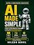AI Made Simple: A Step-by-S...