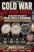 Cold War on Your Wrist: The Collector’s Field Guide to Poljot, Strela & Sturmanskie — Authentication, Valuation & the Soviet Space Legacy (The Iron Gears ... to Soviet and Russian Horology Book 5)