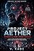 PROJECT AETHER REBELLION PROTOCOL: A Sci-Fi Thriller About Manipulation, Power, and the War for Human Emotion