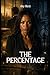THE PERCENTAGE: Rumpelstiltskin and the Cost of Everything That Follows