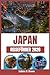 JAPAN REISEFÜHRER 2026: Entdecken Sie die lokale Kultur, essen Sie wie die Einheimischen und reisen Sie abseits der Touristenpfade. (German Edition)