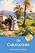 The Caravaners: The Charming 1909 English Road Novel of Love and Laughter (LARGE PRINT)