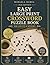 Easy Large Print Crossword Puzzle Book for Adults & Seniors: Fun, Relaxing and Brain-Boosting Word Games | Improve Memory, Focus & Vocabulary | Easy-to-Read Puzzles with Complete Solutions