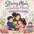 Strong Mom, Healing Heart: ...