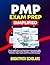 PMP EXAM PREP SIMPLIFIED: The Complete Step-by-Step Guide to Passing the PMP Certification Exam on Your Attempt — Covering PMBOK 7th Edition, Agile, Hybrid, and All Three ECO Domains
