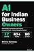 AI for Indian Business Owners: Gen AI Tools That Help Small Businesses Write Better, Sell Smarter, and Run Leaner