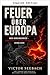 Fire over Europe: The War in Ukraine