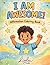I AM AWESOME: Affirmation Coloring Book for Kids