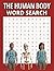 HUMAN BODY WORD SEARCH BOOK (LIFE STYLE AND EVERYDAY INTEREST SERIES)