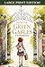 Anne of Green Gables: Large Print Edition of a Classic Children's Novel