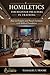HOMILETICS FOR BEGINNING AND DEVELOPING PREACHERS: How to Prepare Sermons and Preach with Biblical Foundation