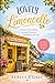 LOVELY LIMONCELLO: A Novel of Sunshine, Second Chances, and Sweet Love