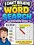 Fill In The Missing Letters I Can't Believe This is A Word Search: I Can Believe This Is a Wordsearch Large Print For Adults and Seniors, 80 Challenging Fill In The Missing Letters From The Word List
