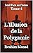 L'Illusion de la polygamie: Seul Face au Coran - Tome 4 (French Edition)