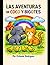 “Las Aventuras de Coco y Bigotes”: Sus Aventuras en el Campo (Spanish Edition)