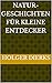 Natur-Geschichten für kleine Entdecker (German Edition)