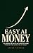 Easy AI Money: The Honest 9...
